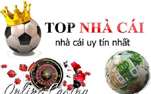 Top nhà cái chất lượng nhất hiện nay