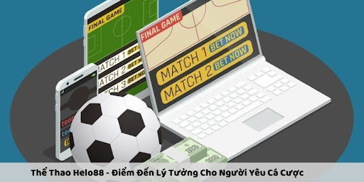 Thể Thao Helo88 - Điểm Đến Lý Tưởng Ch...